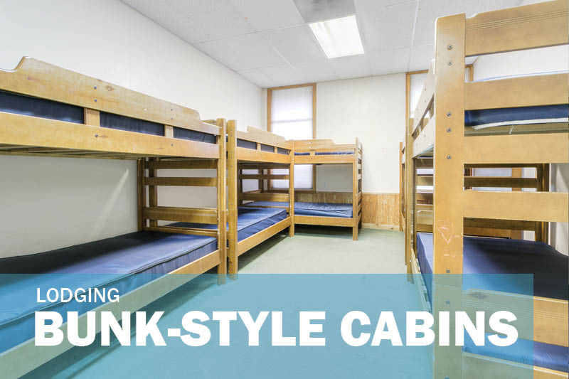 BUNK STYLE CABINS